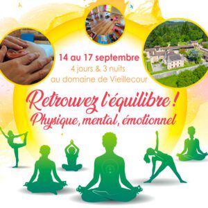 Stage Retrouvez l’équilibre ! Septembre 2023 au Domaine de Vieillecour