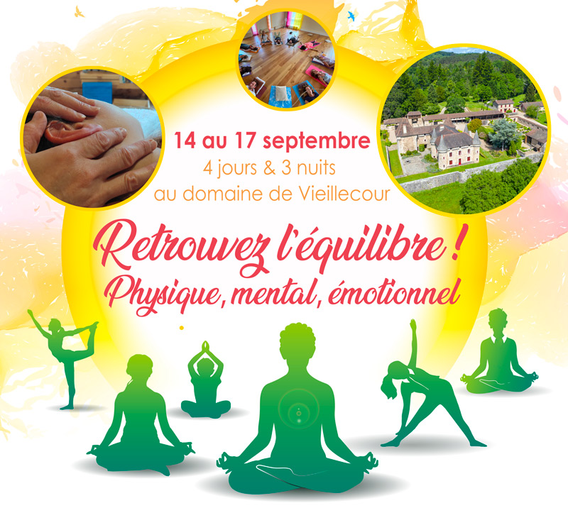 Stage Retrouvez l’équilibre ! Septembre 2023 au Domaine de Vieillecour